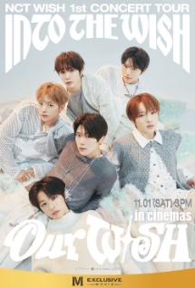 โปสเตอร์เรื่อง "NCT WISH 1ST CONCERT TOUR INTO THE WISH OUR WISH"